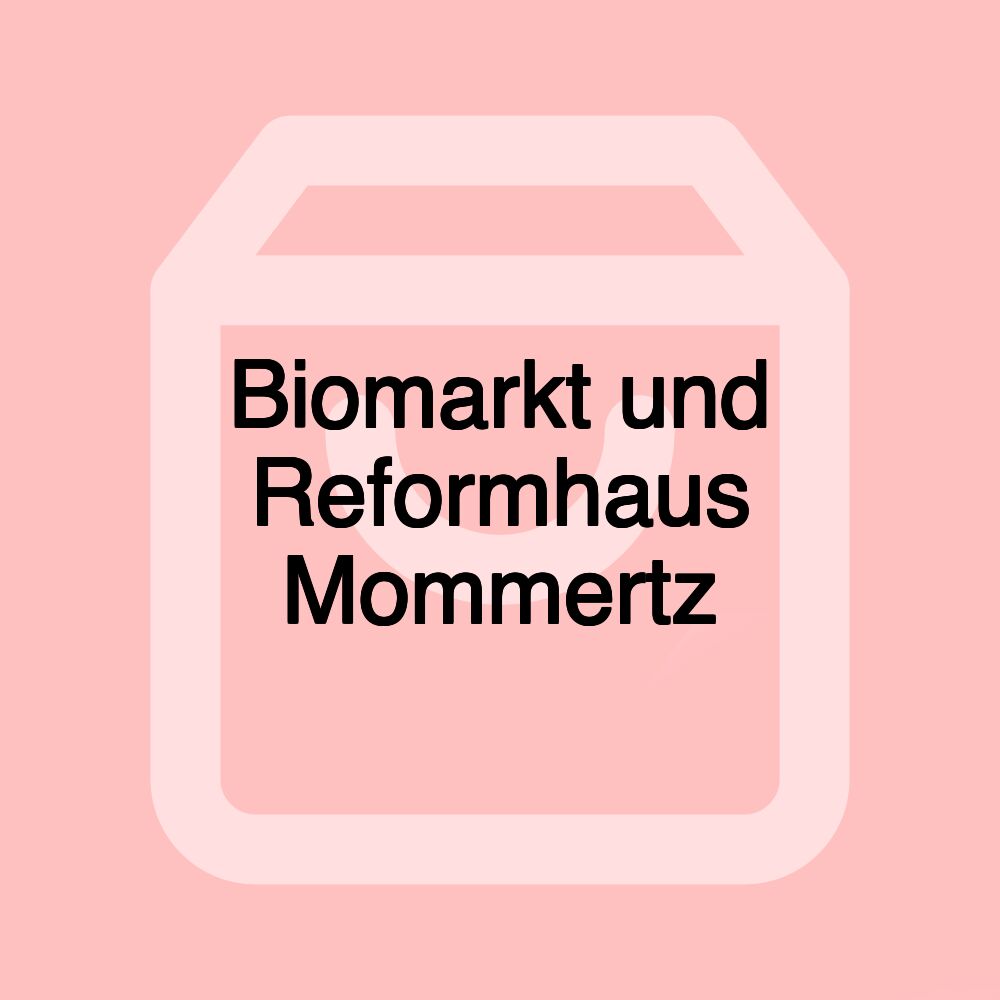 Biomarkt und Reformhaus Mommertz