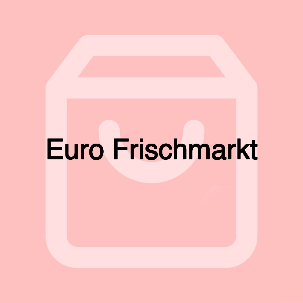 Euro Frischmarkt