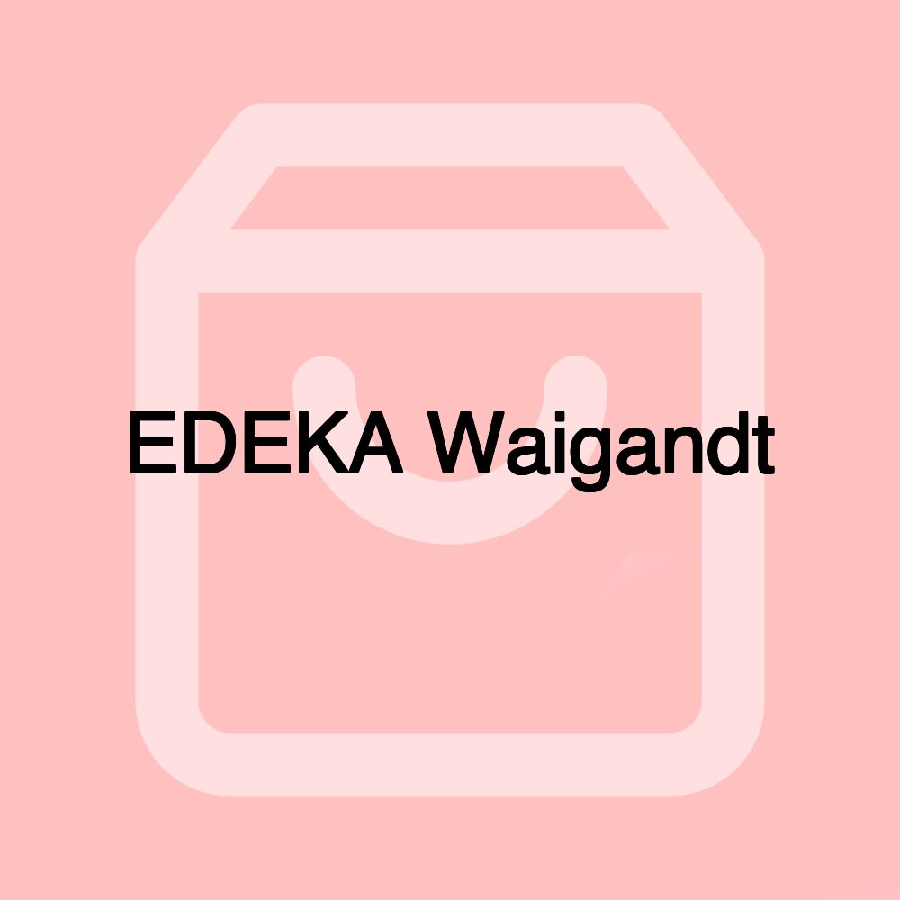 EDEKA Waigandt