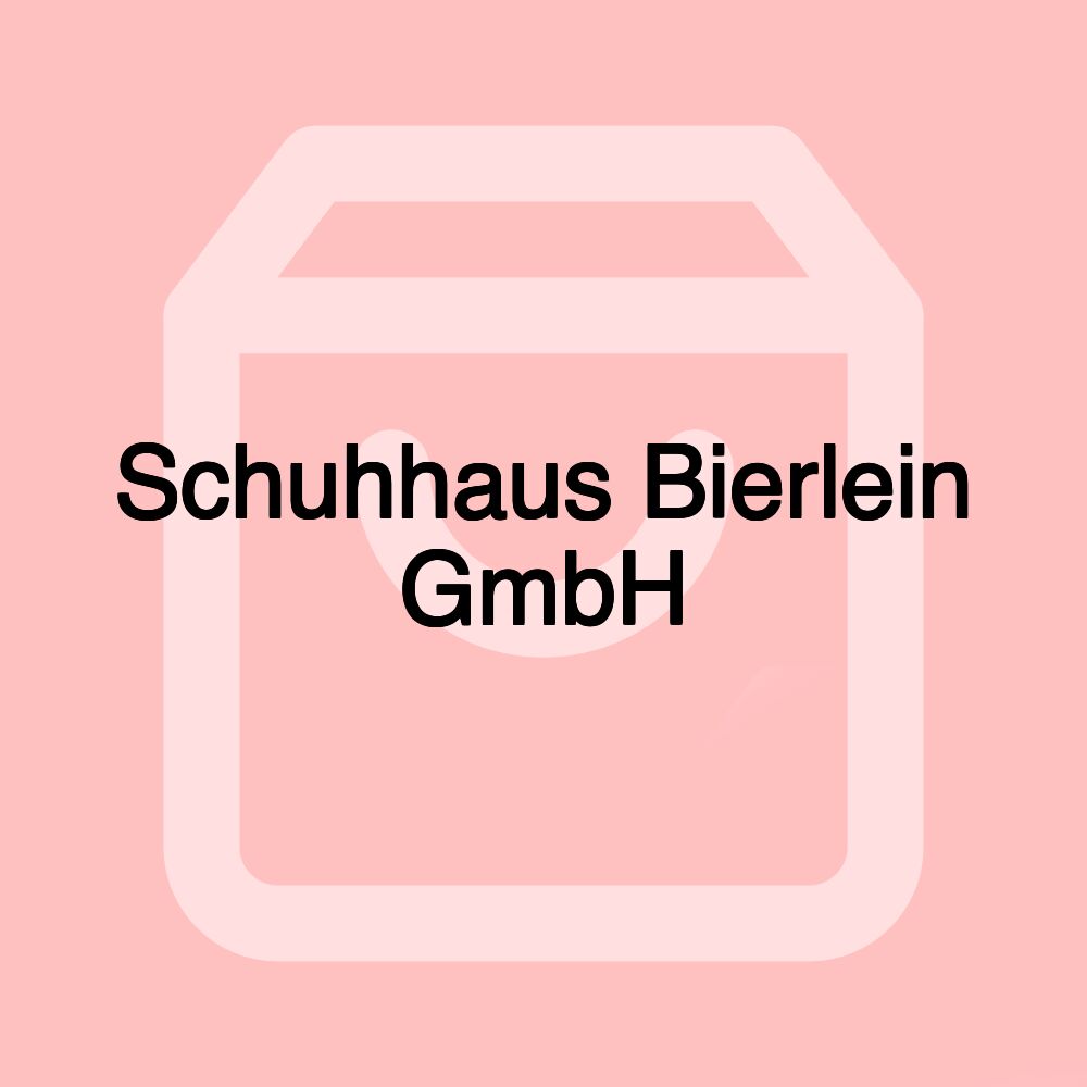 Schuhhaus Bierlein GmbH