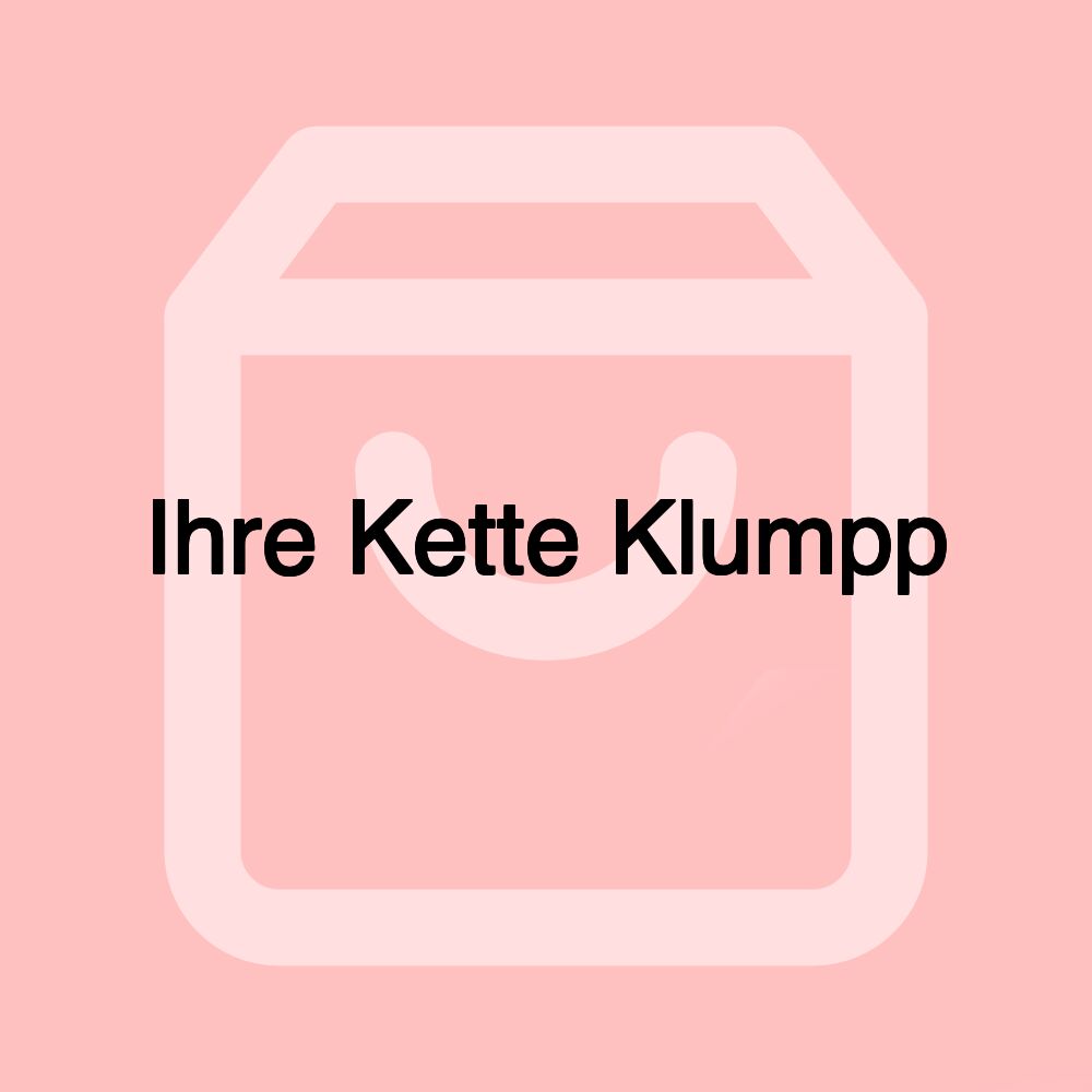 Ihre Kette Klumpp