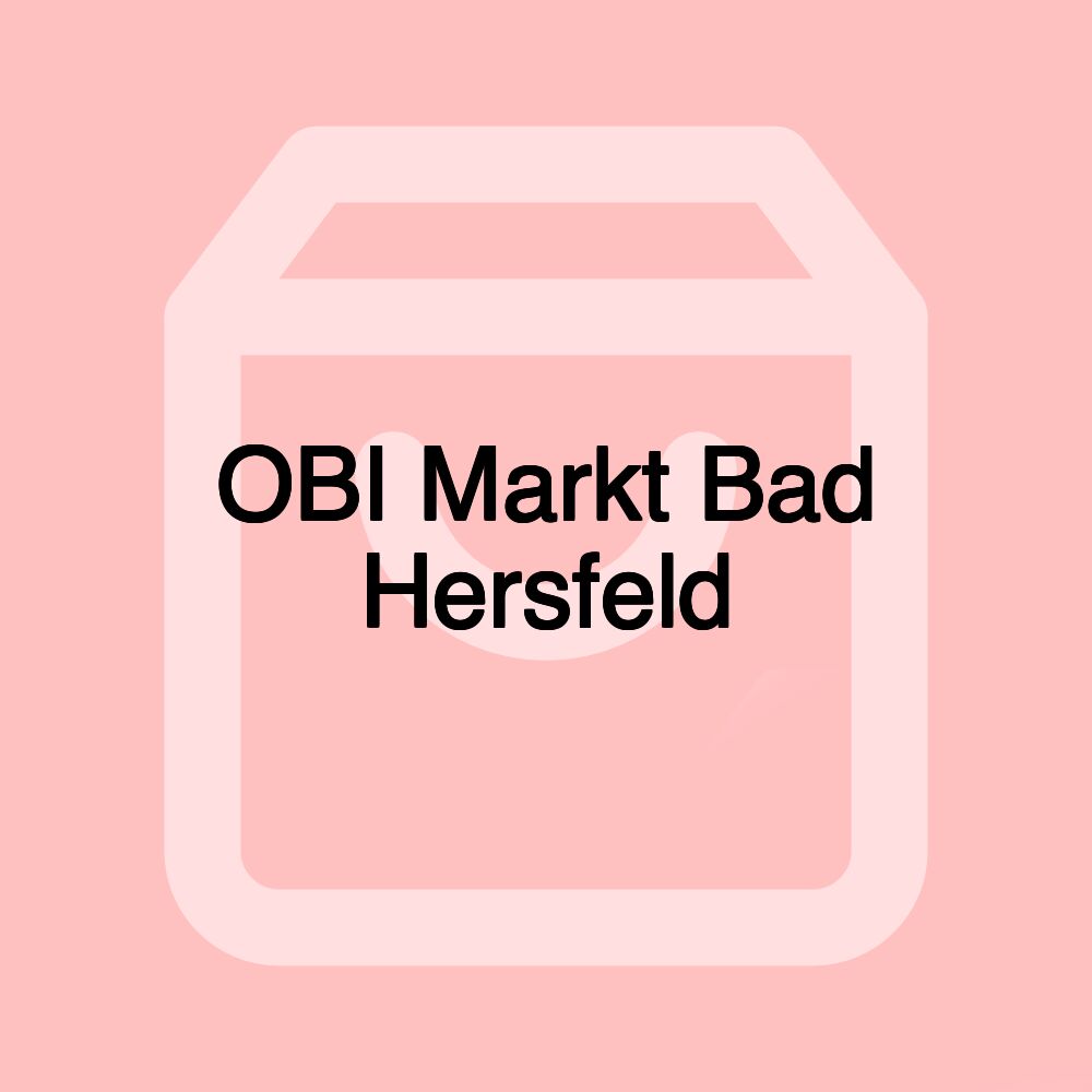 OBI Markt Bad Hersfeld