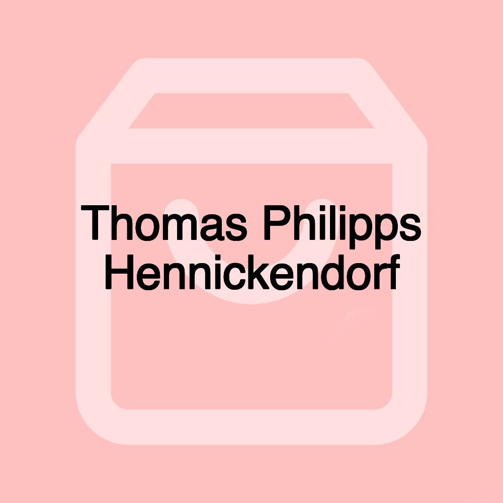 Thomas Philipps Hennickendorf