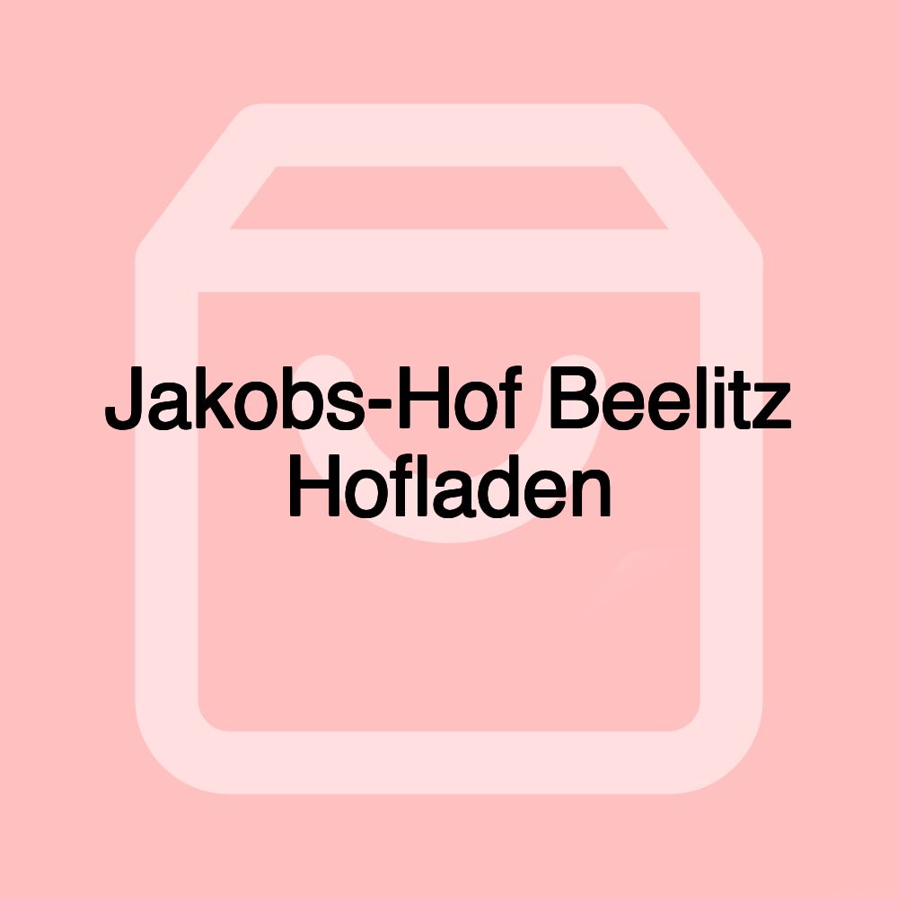 Jakobs-Hof Beelitz Hofladen