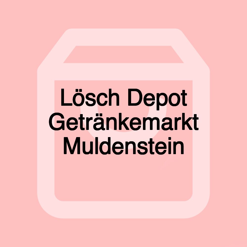 Lösch Depot Getränkemarkt Muldenstein