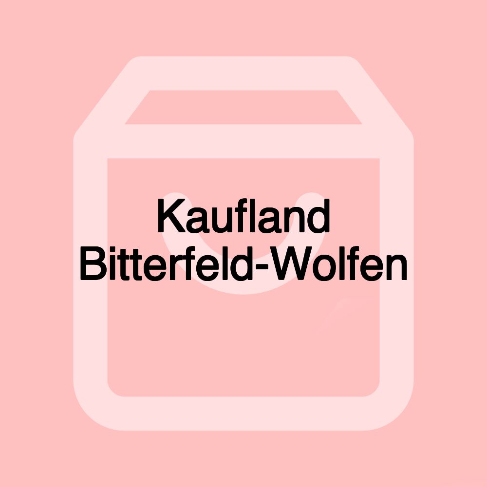 Kaufland Bitterfeld-Wolfen