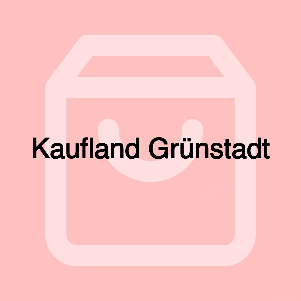 Kaufland Grünstadt