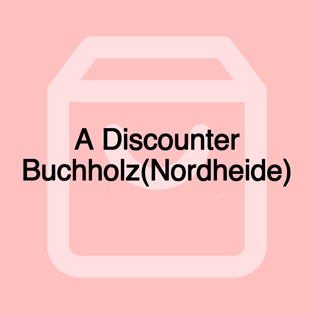 A Discounter Buchholz(Nordheide)