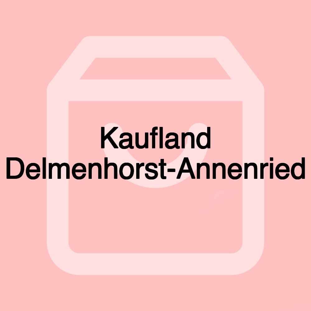 Kaufland Delmenhorst-Annenried