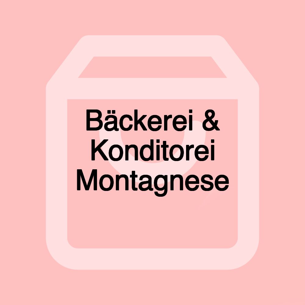 Bäckerei & Konditorei Montagnese