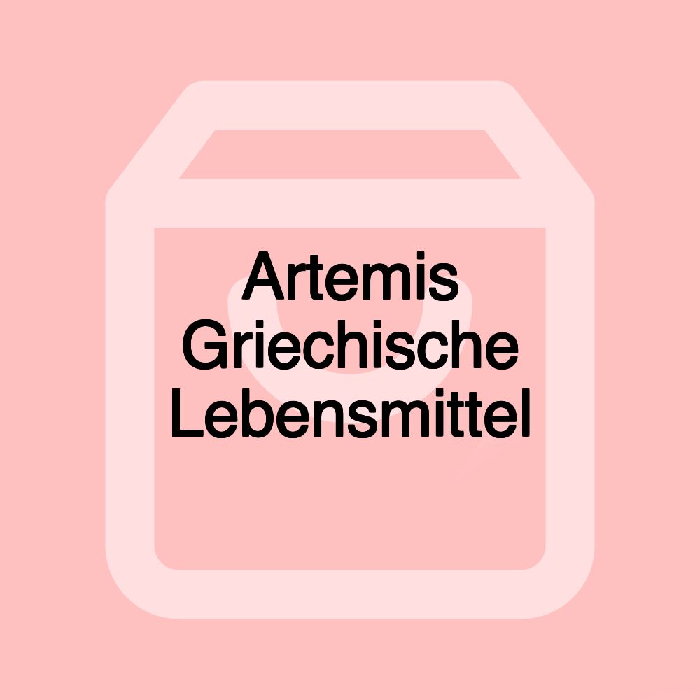 Artemis Griechische Lebensmittel