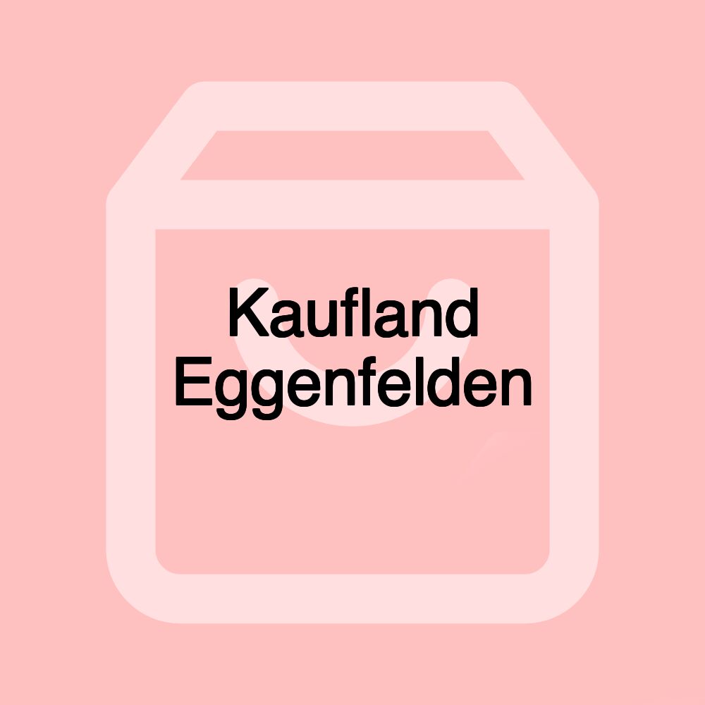 Kaufland Eggenfelden