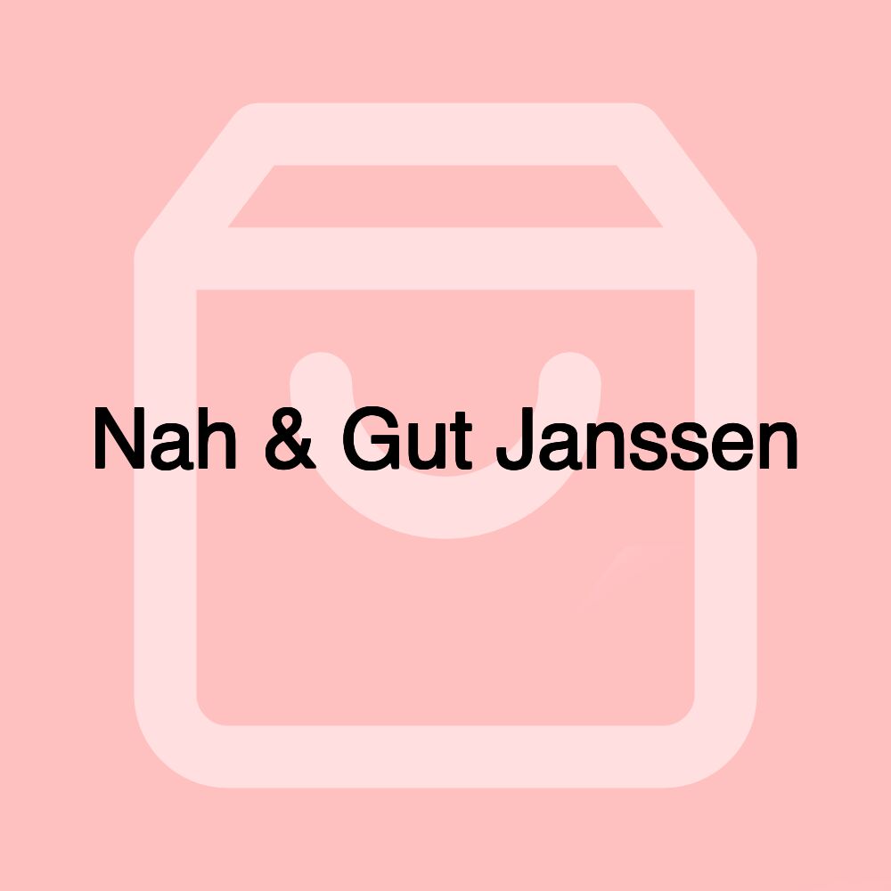 Nah & Gut Janssen