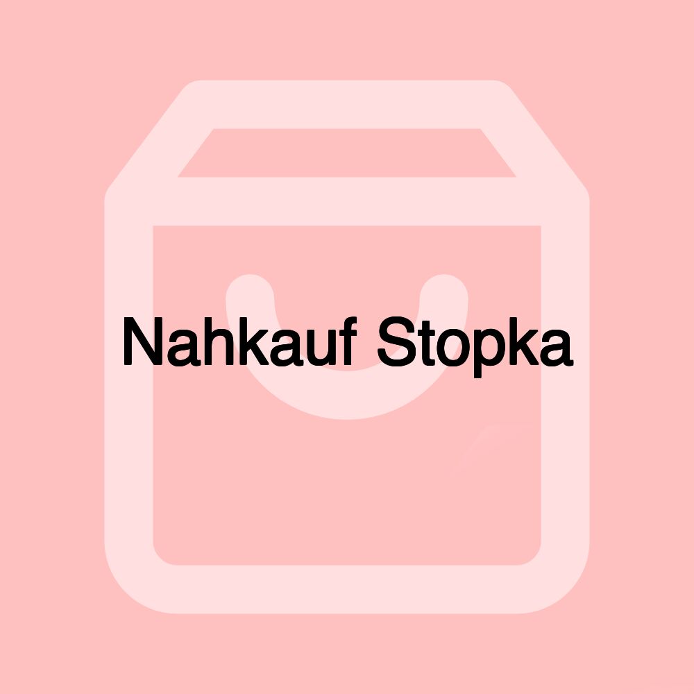 Nahkauf Stopka