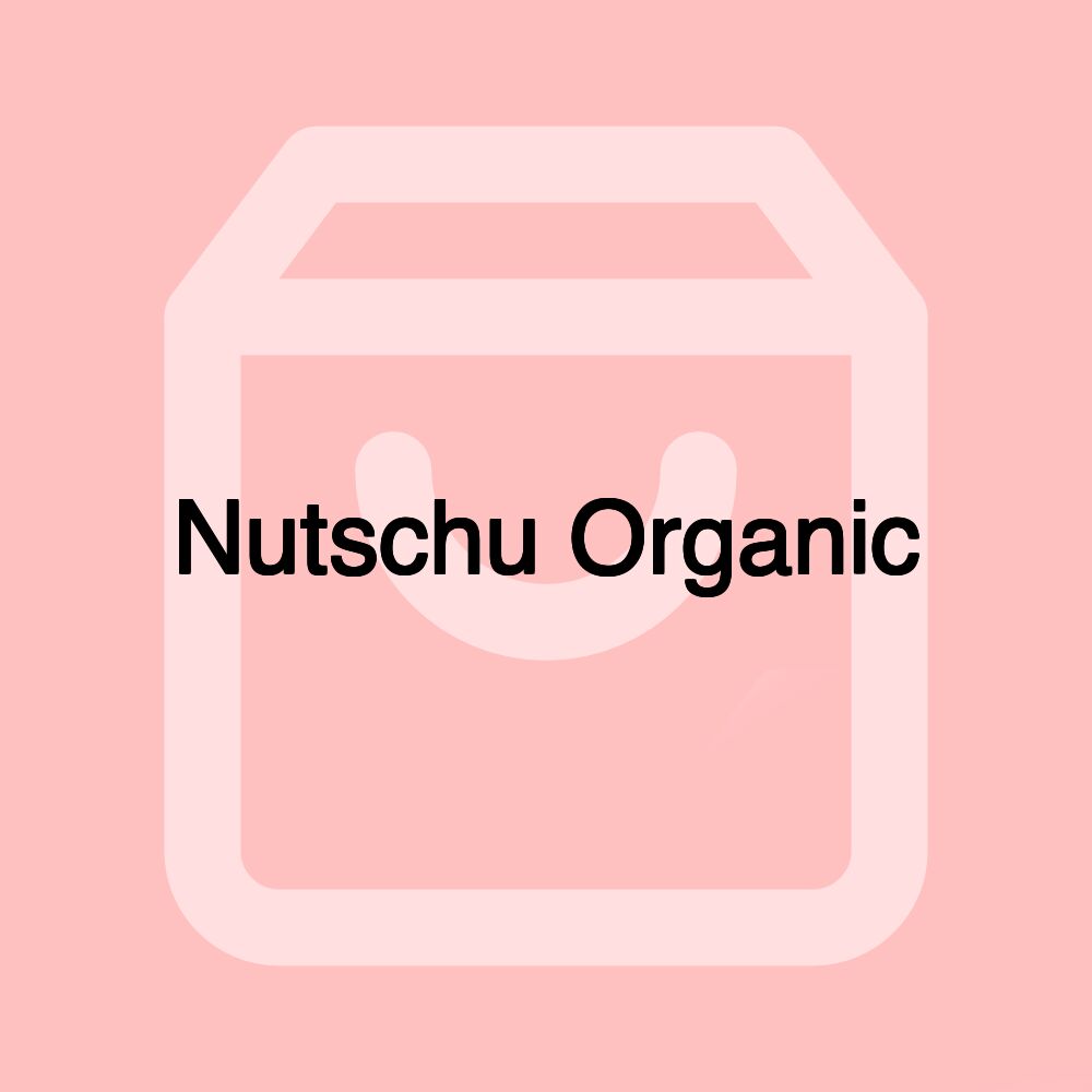 Nutschu Organic