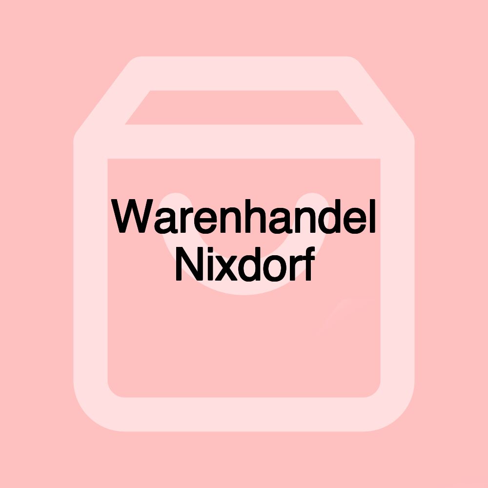 Warenhandel Nixdorf