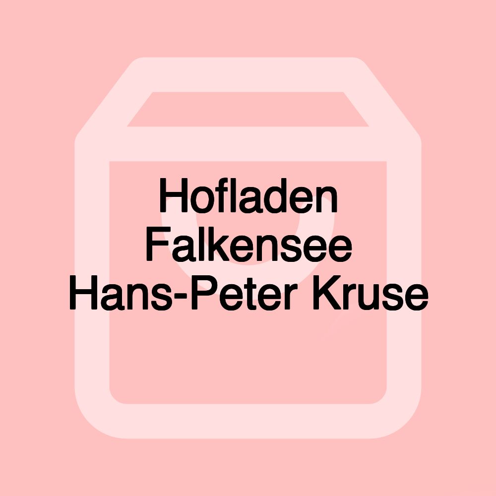 Hofladen Falkensee Hans-Peter Kruse