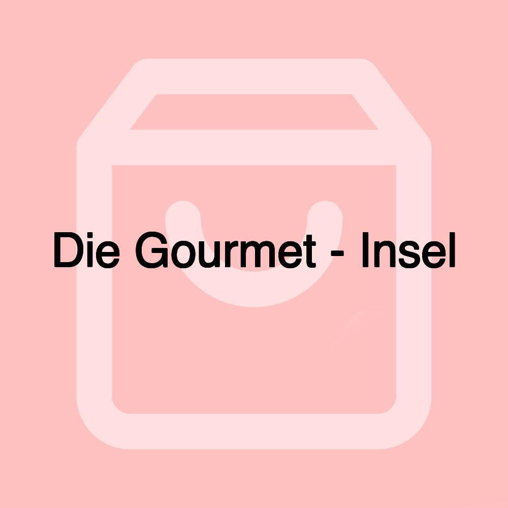 Die Gourmet - Insel