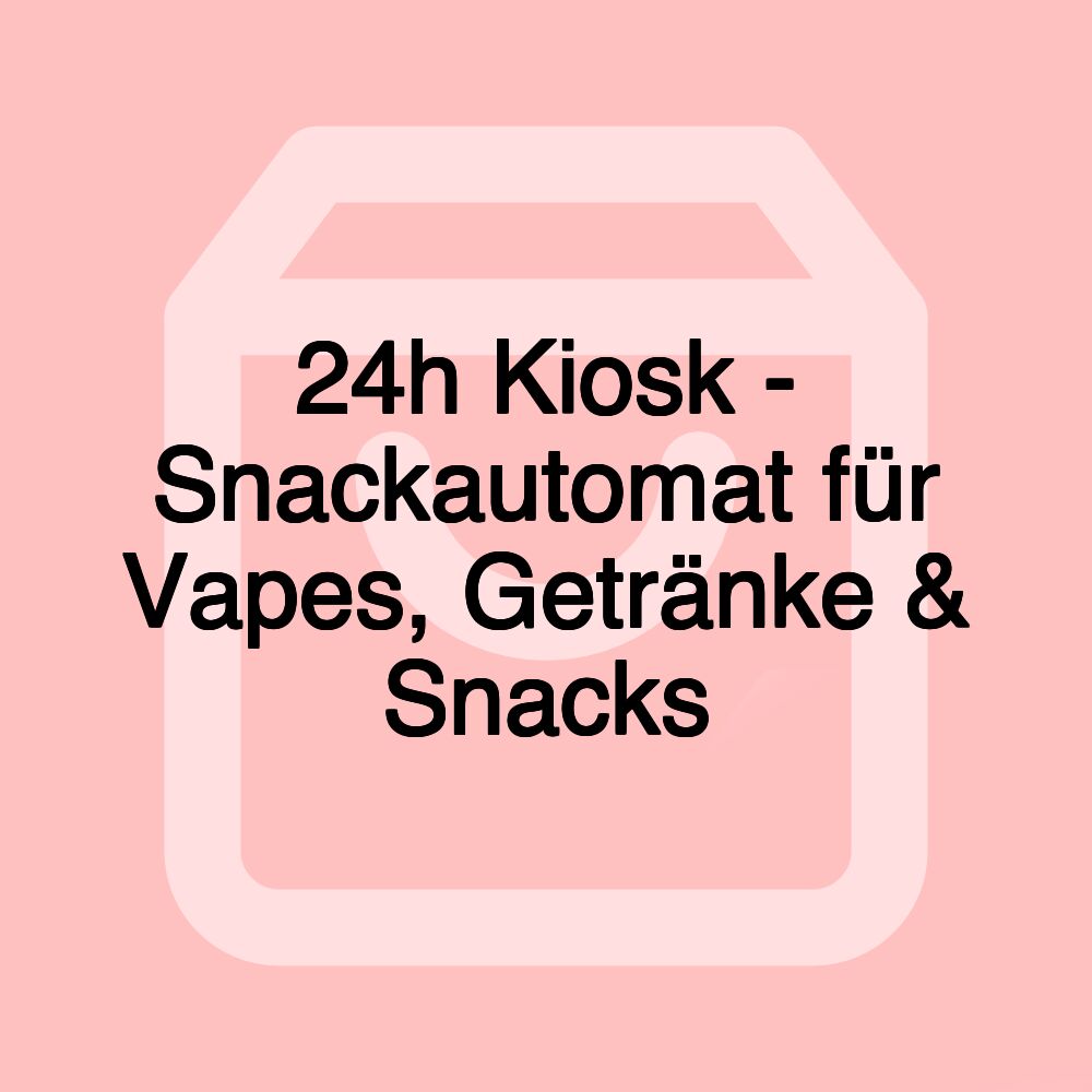 24h Kiosk - Snackautomat für Vapes, Getränke & Snacks