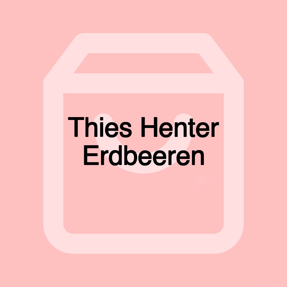 Thies Henter Erdbeeren