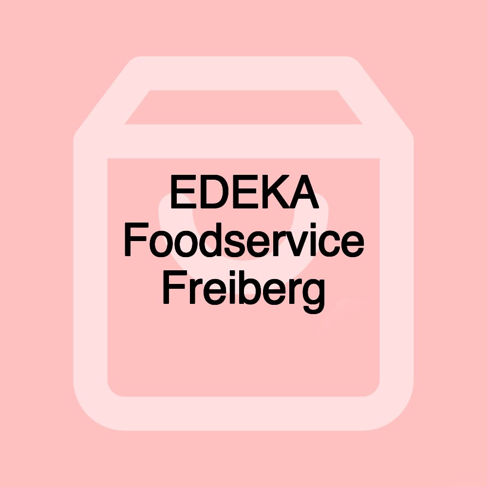 EDEKA Foodservice Freiberg