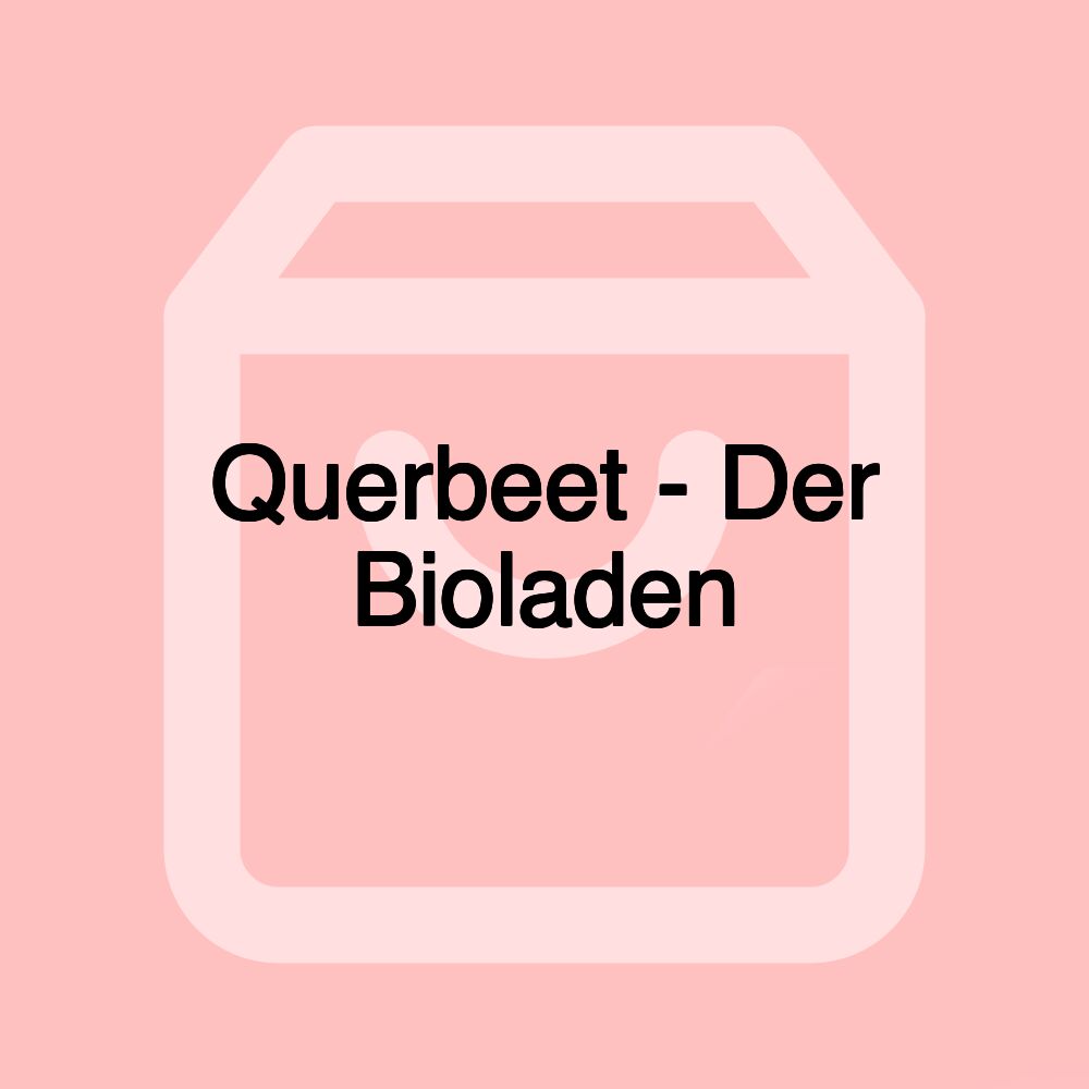 Querbeet - Der Bioladen