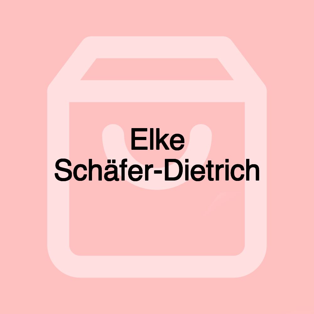 Elke Schäfer-Dietrich