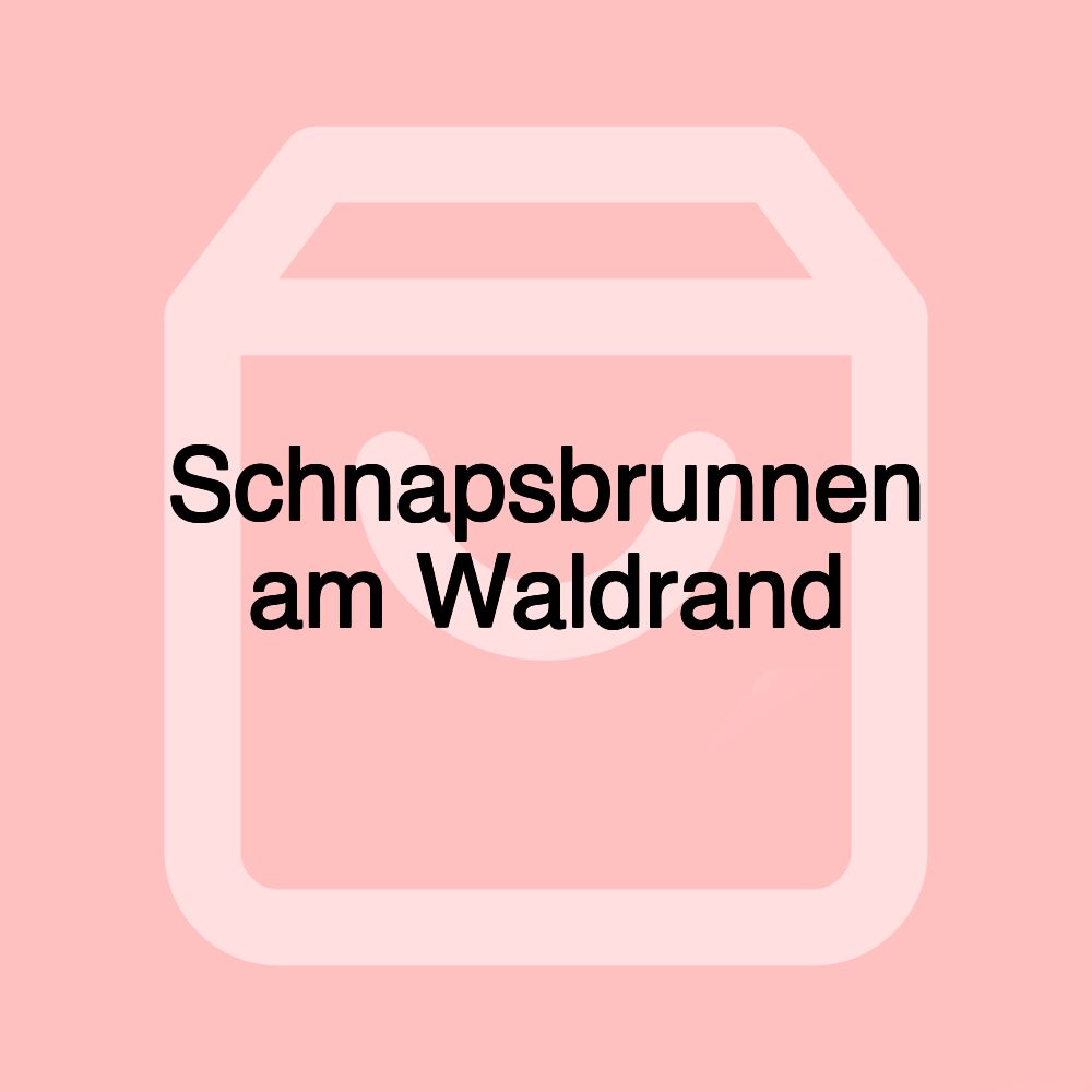 Schnapsbrunnen am Waldrand