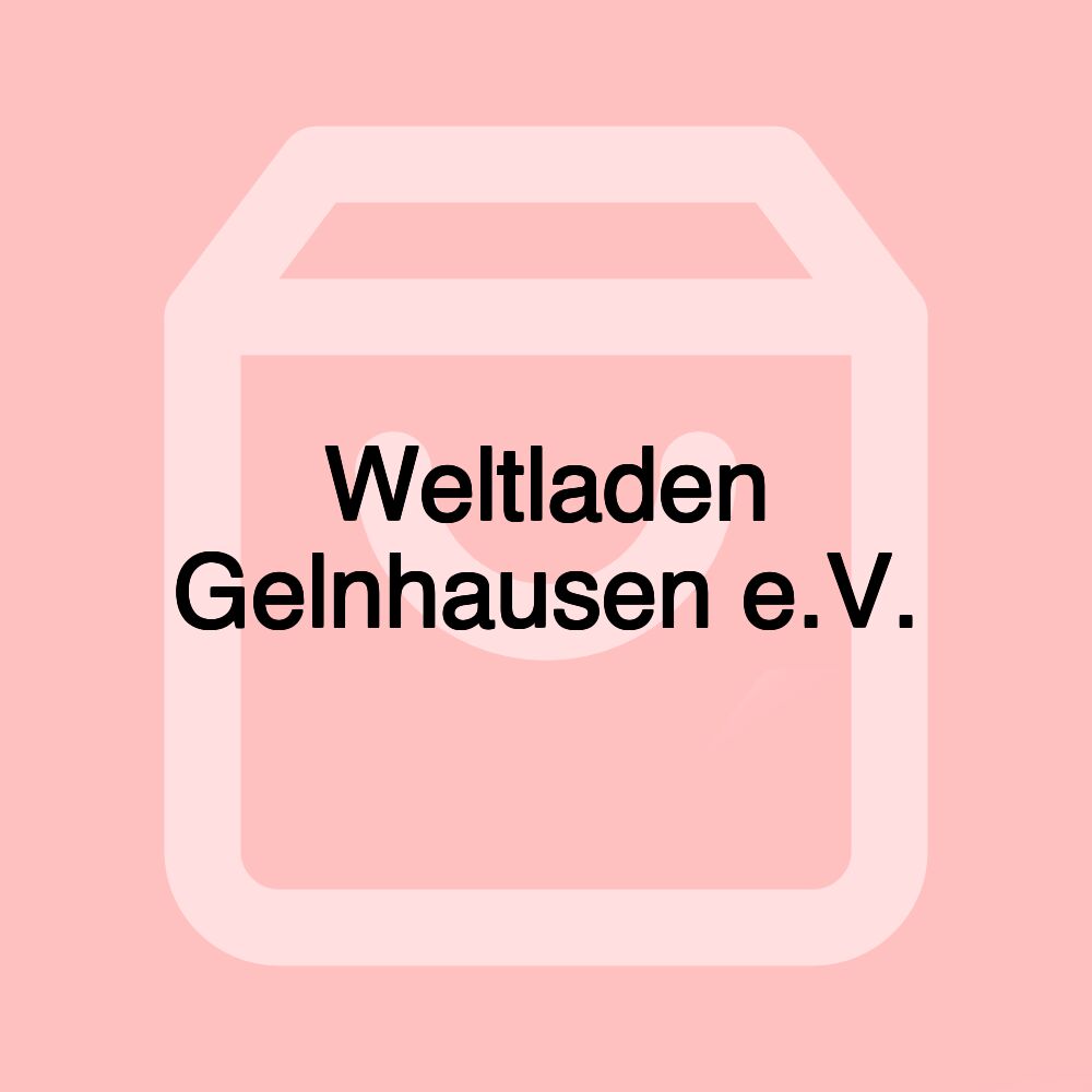 Weltladen Gelnhausen e.V.