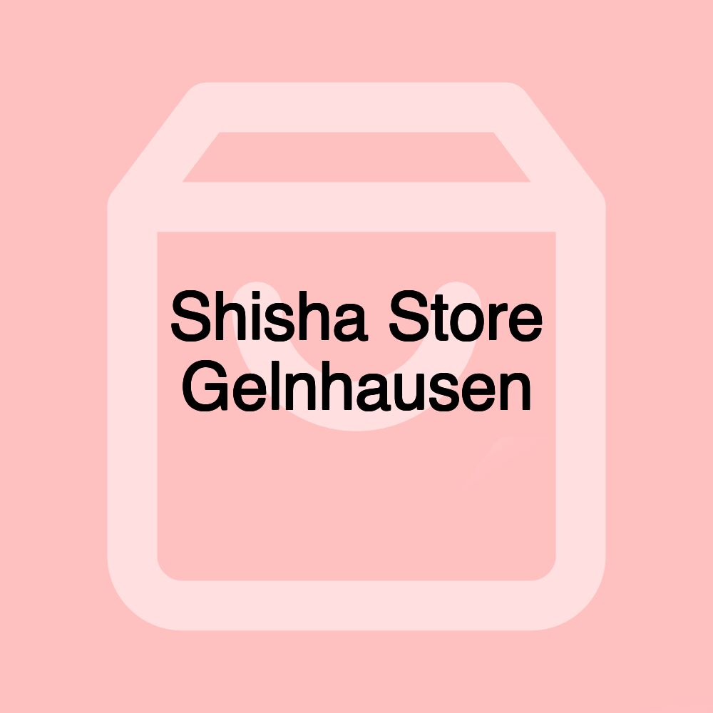 Shisha Store Gelnhausen