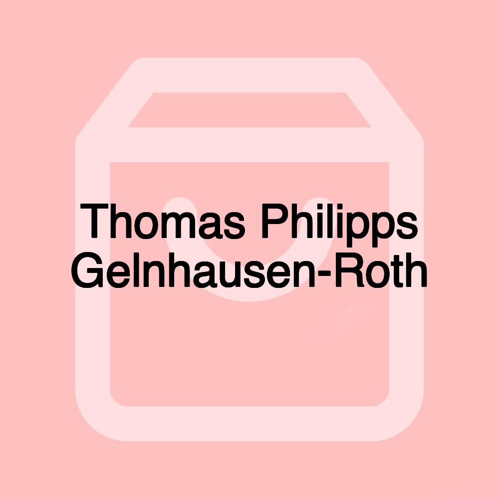 Thomas Philipps Gelnhausen-Roth