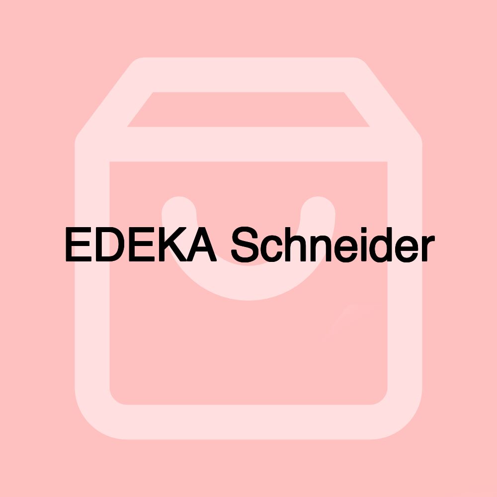 EDEKA Schneider