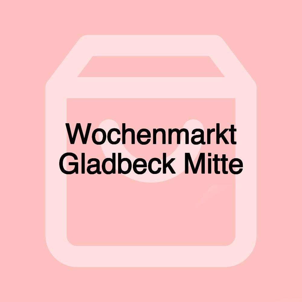 Wochenmarkt Gladbeck Mitte