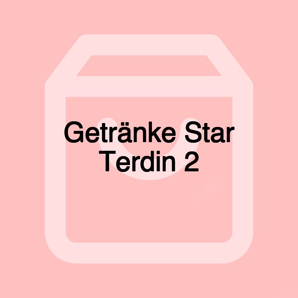 Getränke Star Terdin 2