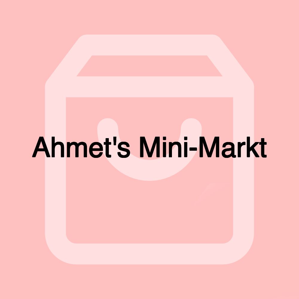 Ahmet's Mini-Markt