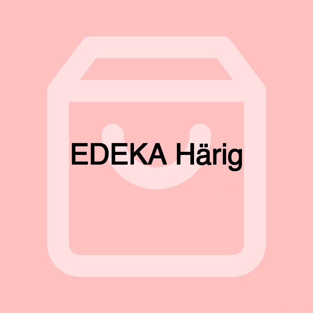 EDEKA Härig