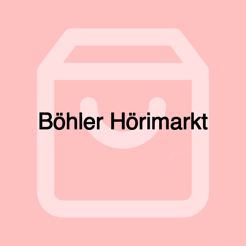 Böhler Hörimarkt