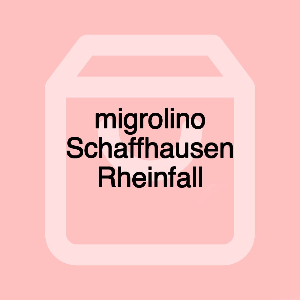 migrolino Schaffhausen Rheinfall