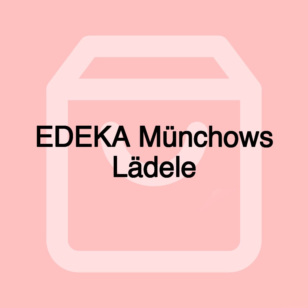 EDEKA Münchows Lädele