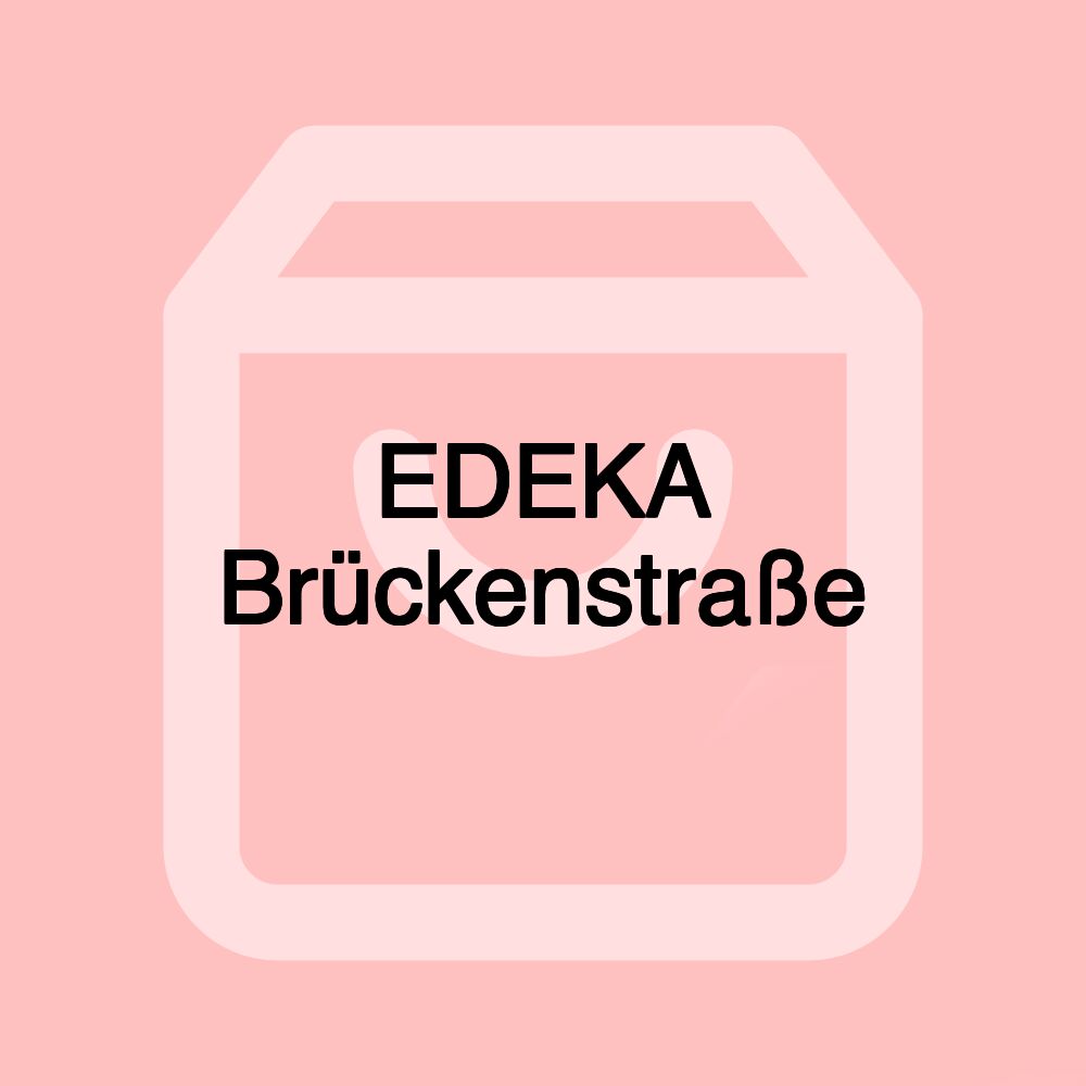 EDEKA Brückenstraße