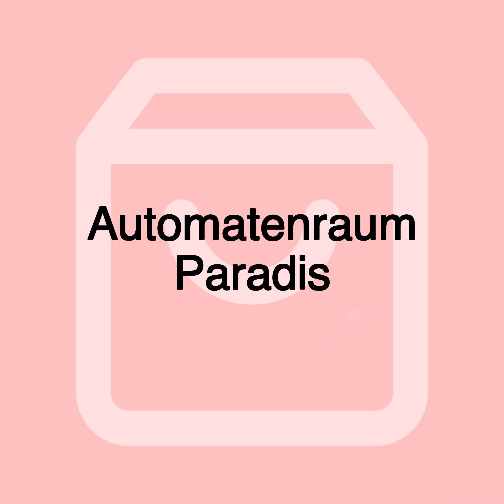 Automatenraum Paradis