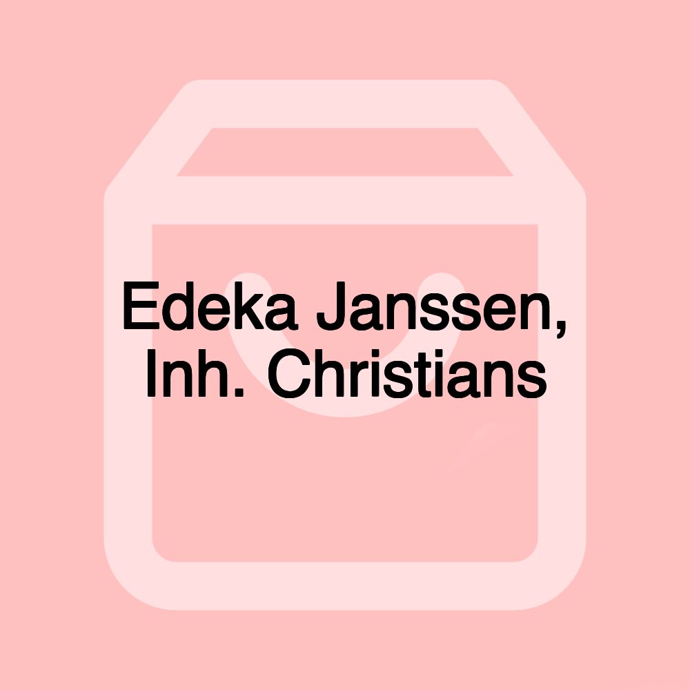 Edeka Janssen, Inh. Christians