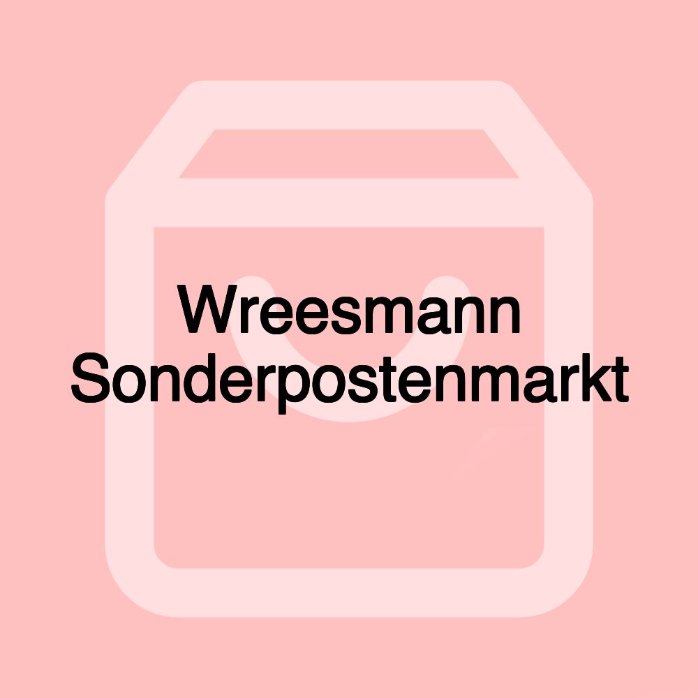 Wreesmann Sonderpostenmarkt