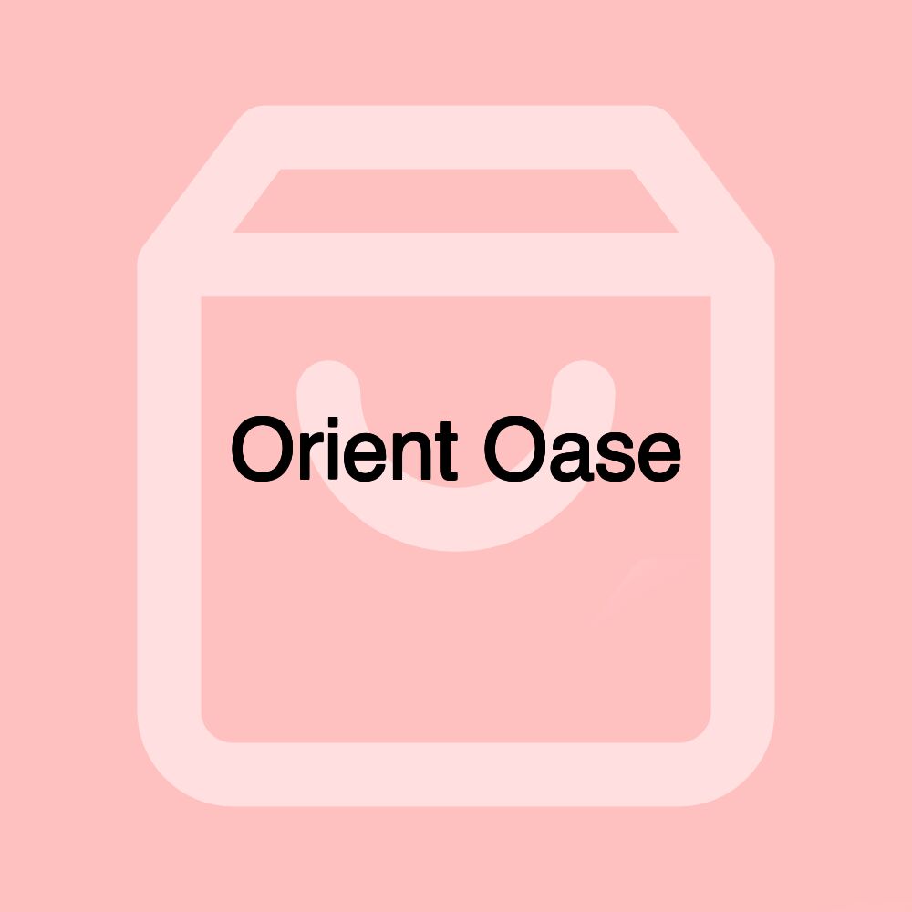 Orient Oase