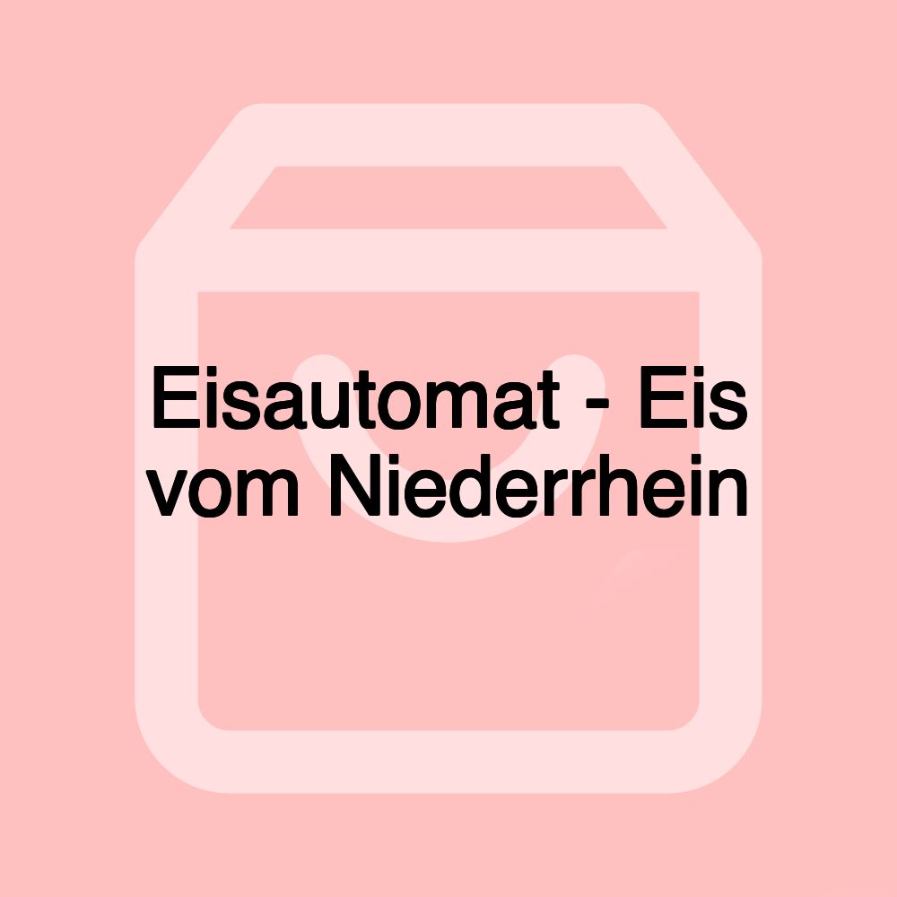 Eisautomat - Eis vom Niederrhein