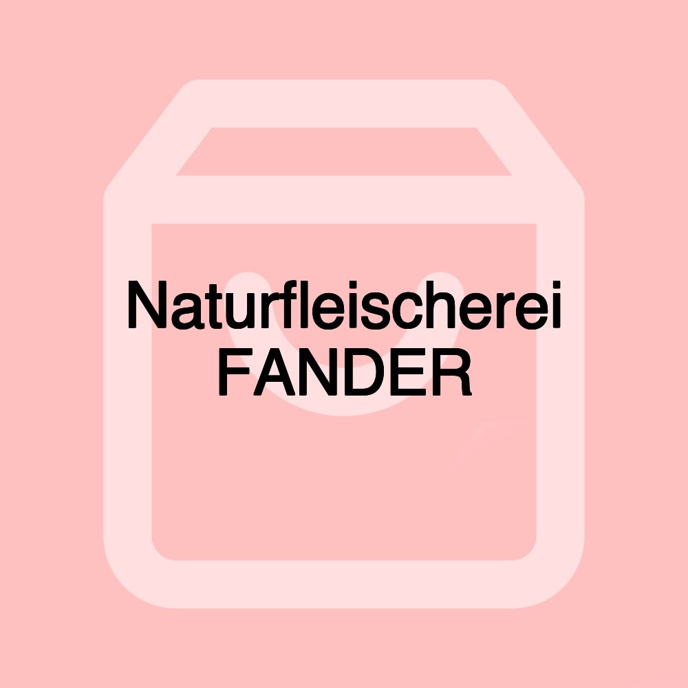 Naturfleischerei FANDER