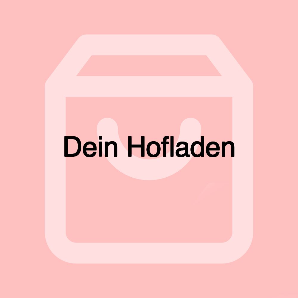 Dein Hofladen