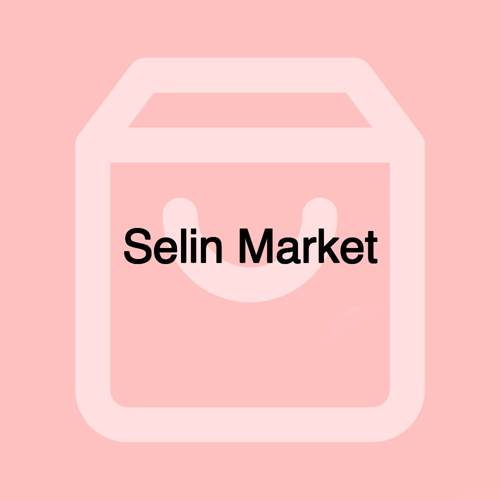 Selin Market