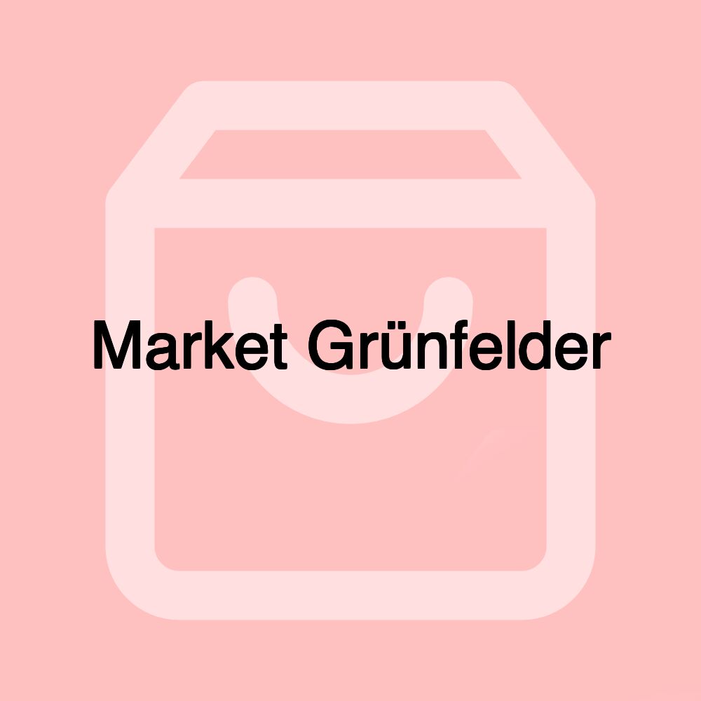 Market Grünfelder