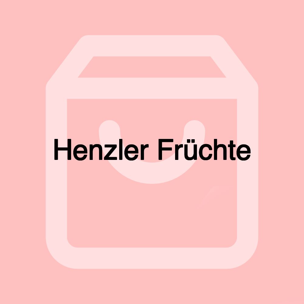 Henzler Früchte